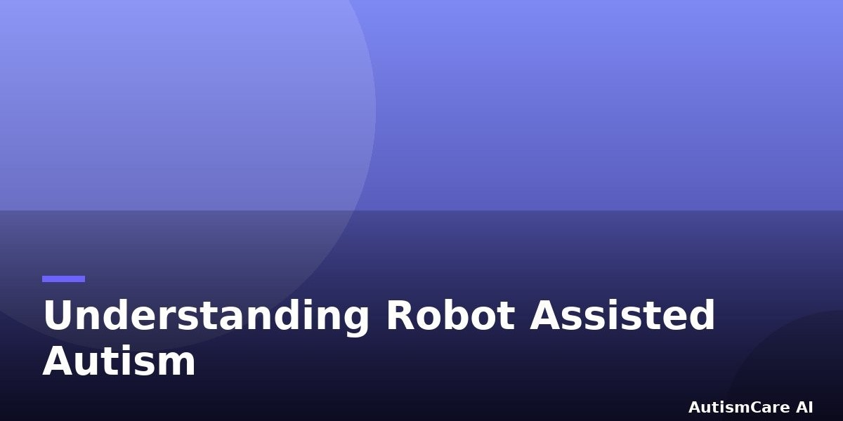 Understanding Robot-Assisted Autism Therapy Research